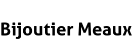 Bijoutier Meaux